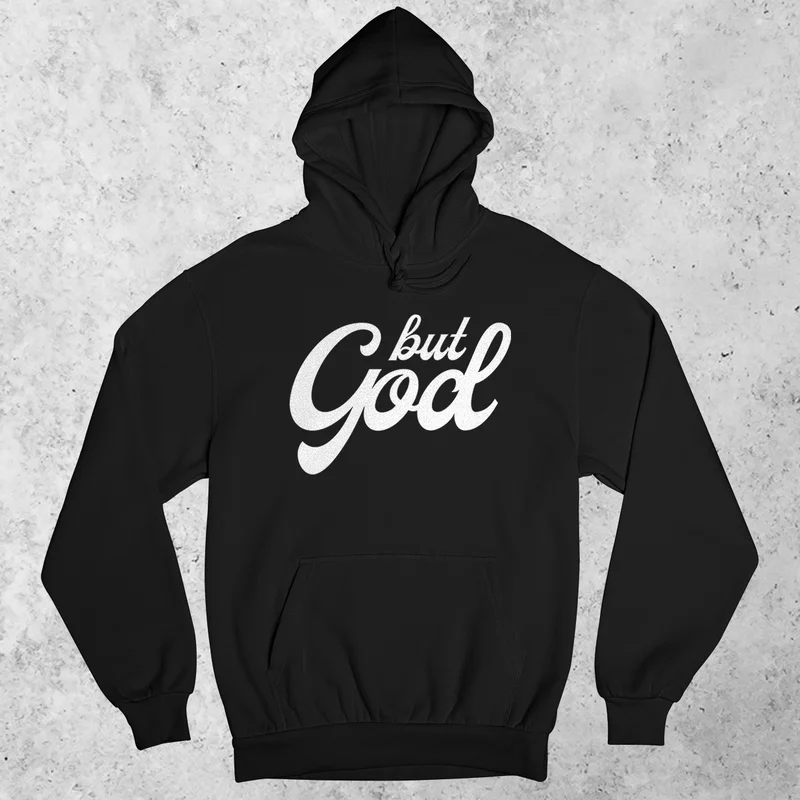 But God Hoodie