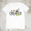 Created With A Purpose T Shirt