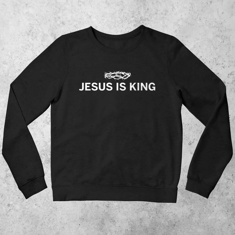 Jesus Is King Sweatshirt