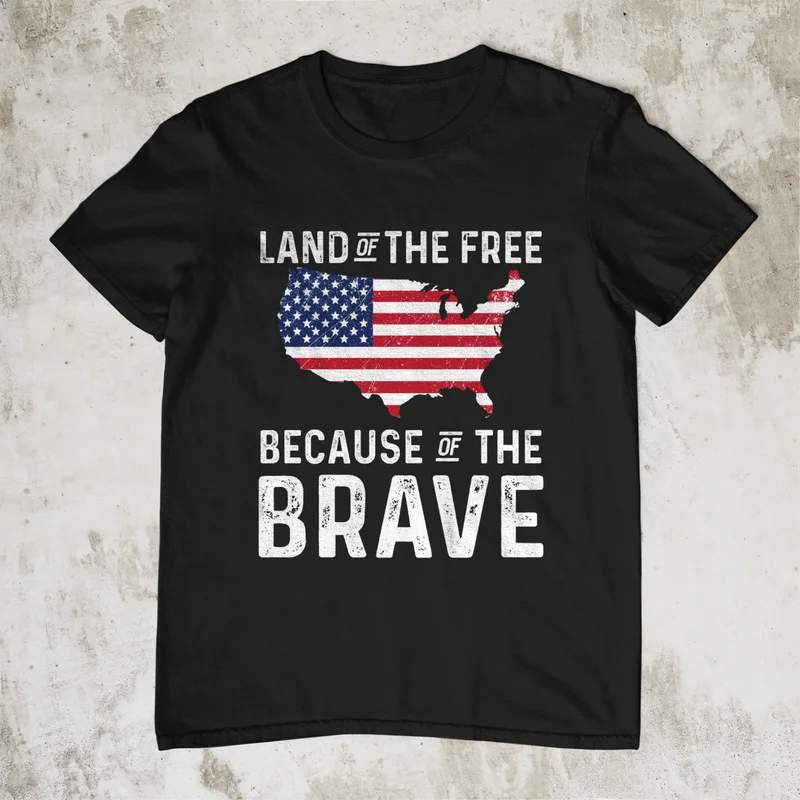 Land Of The Free Because Of The Brave T Shirt