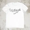 I Will Walk By Faith T Shirt